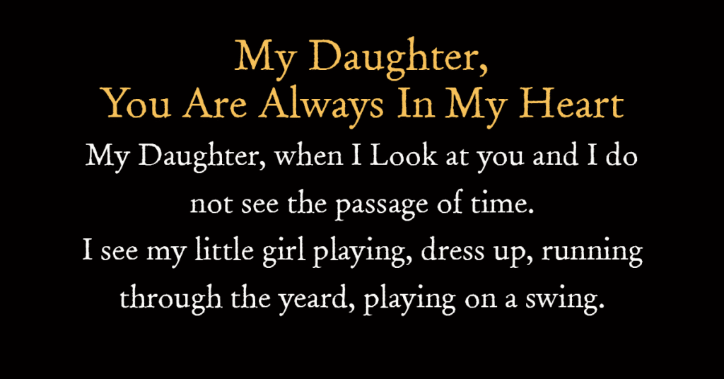 My Daughter, You Are Always In My Heart